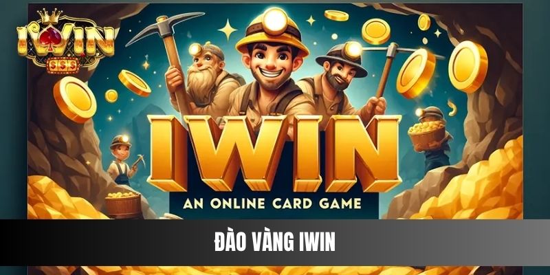 Khám Phá Hành Trình Chơi Đào Vàng IWIN Hấp Dẫn Ngay Hôm Nay