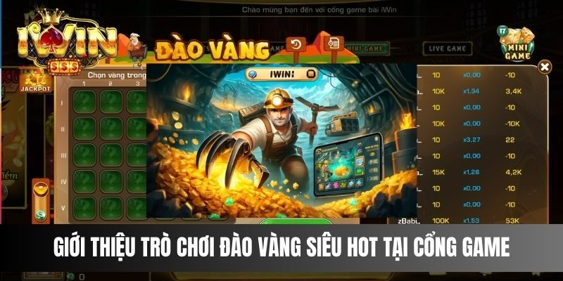 Giới thiệu trò chơi Đào Vàng siêu hot tại cổng game