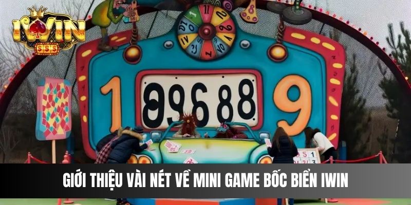 Giới thiệu vài nét về mini game bốc biển IWIN