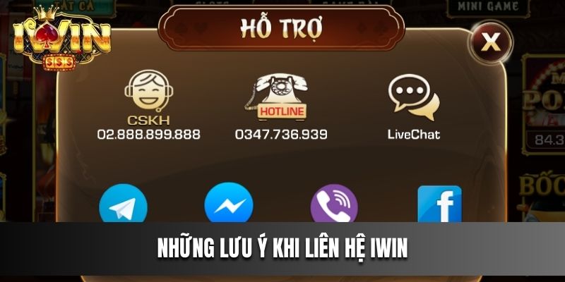Những lưu ý khi liên hệ IWIN
