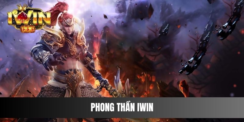 Phong Thần IWIN - Siêu Phẩm Slot Đáng Trải Nghiệm Nhất 2024