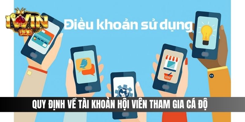 Quy định về tài khoản hội viên tham gia cá độ