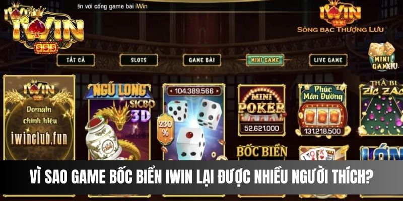 Vì sao game bốc biển IWIN lại được nhiều người thích?